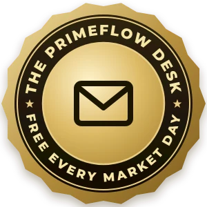The PrimeFlow Desk, free every market day