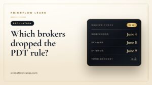 Which brokers dropped the pattern day trader rule: Robinhood, Schwab and E*TRADE switch dates